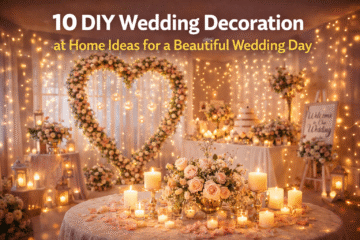 10 DIY Wedding Decoration at Home